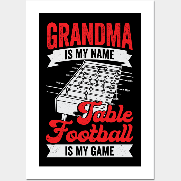 Table Football Soccer Grandma Gift Wall Art by Dolde08